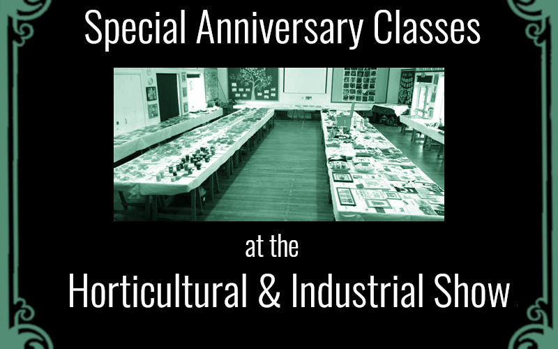 Special Anniversary Classes at the Horticultural and Agricultural Show